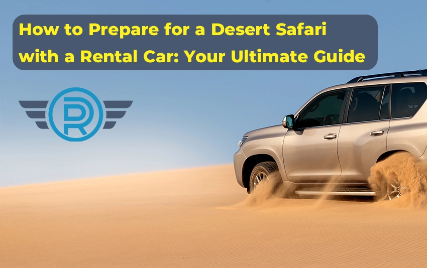 Desert Safari with Rental Car in Dubai