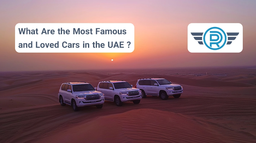 the Most Famous and Loved Cars in the UAE