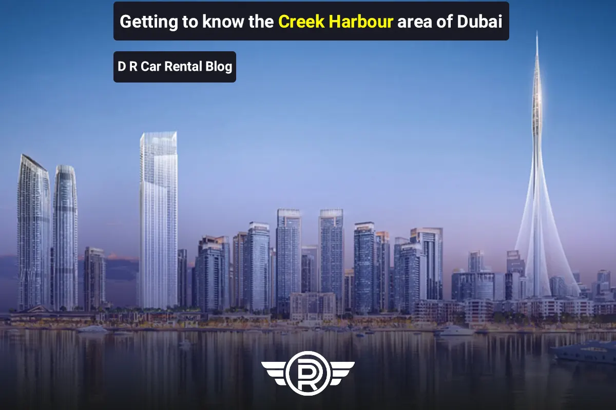 Getting to know the Creek Harbour area of Dubai