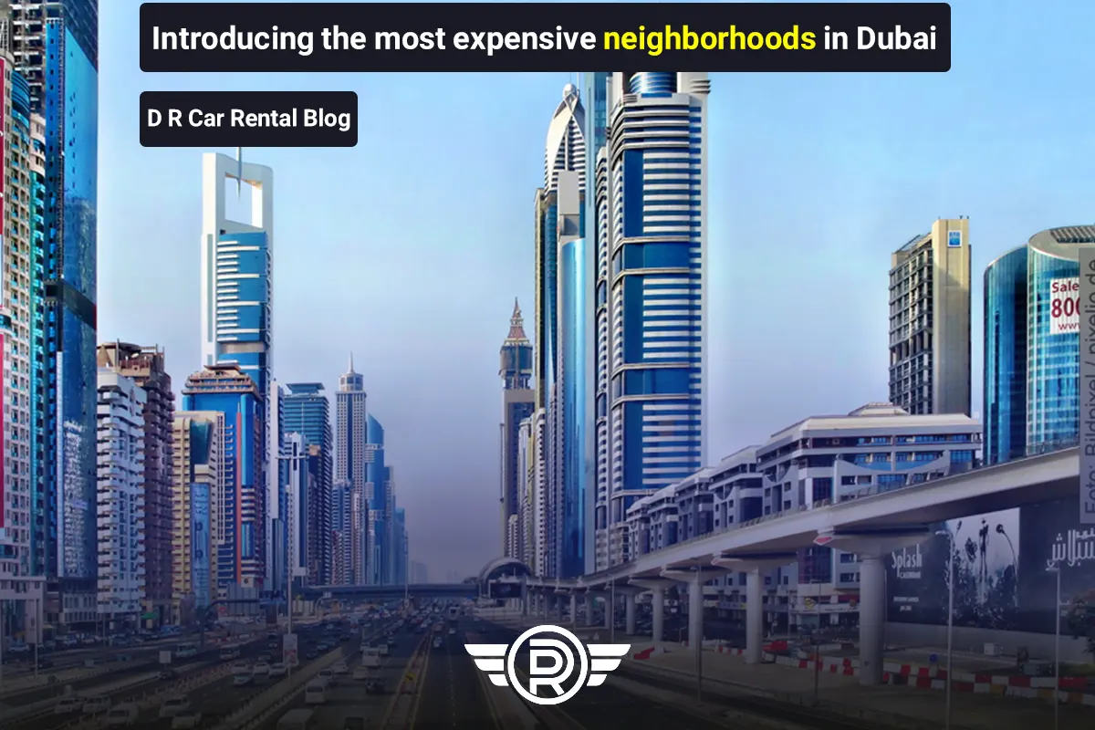 Introducing the most expensive neighborhoods in Dubai